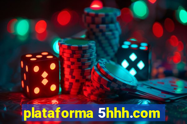 plataforma 5hhh.com